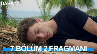 Daha 17 7. Bölüm 2. Fragmanı | ARAS İÇİN KÖTÜ HABER!