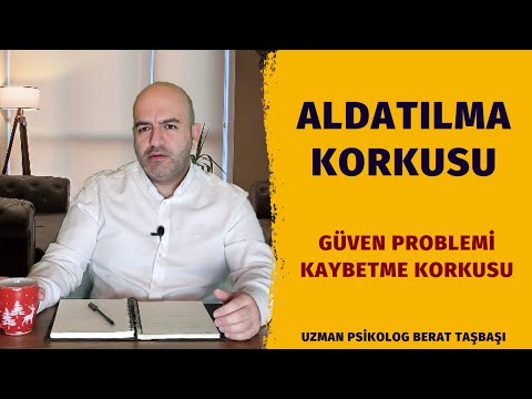 Aldatılma Korkusu | Güven Problemi | Terk Edilme ve Kaybetme Korkusu | İlişkiye Kendini Bırakamamak