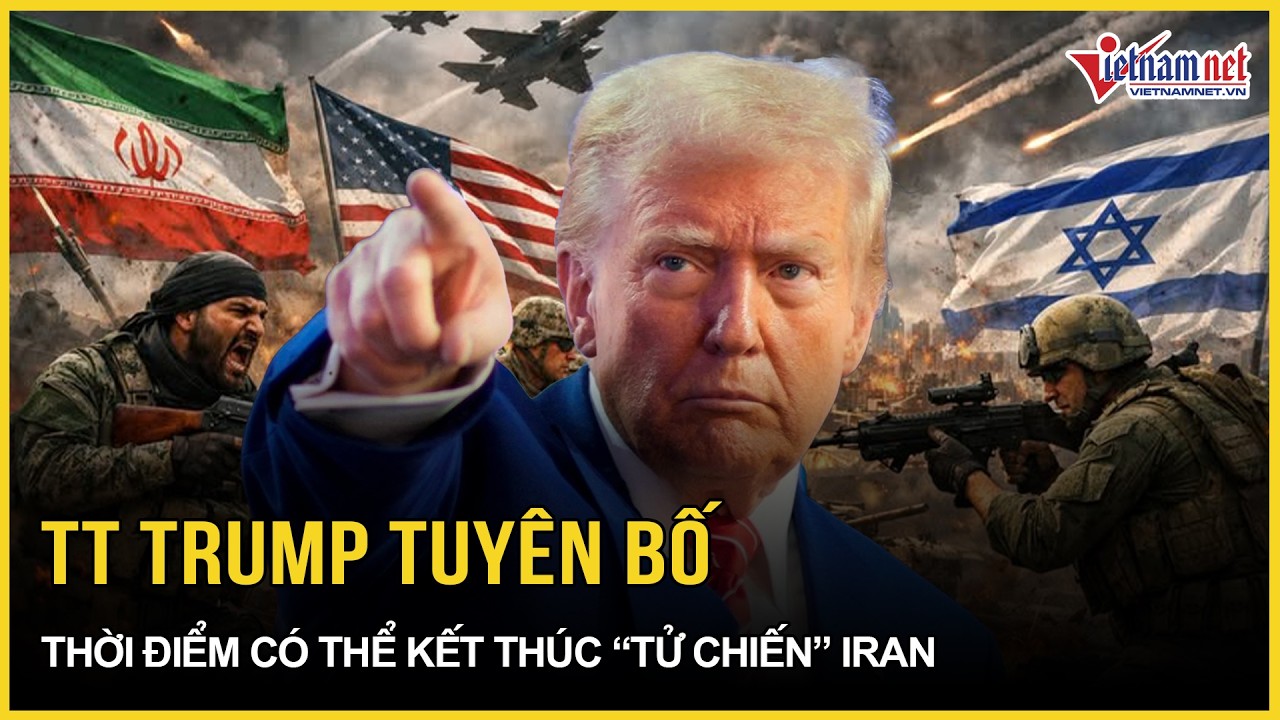 NÓNG 10/3: TT Trump tuyên bố thời điểm có thể kết thúc “tử chiến” Iran, Tehran hứng đòn tàn khốc