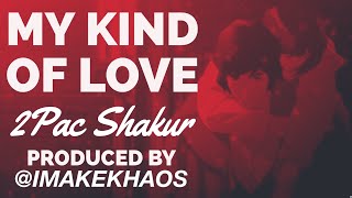 Emeli Sandé Ft Tupac - My Kind Of Love Imakekhaos Remix