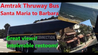 Amtrak Thruway Bus Route 17 - Santa Maria to Santa Barbara California SB Surfliner Connection