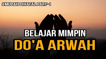 Belajar Doa Arwah Untuk Almarhum Orang Tua