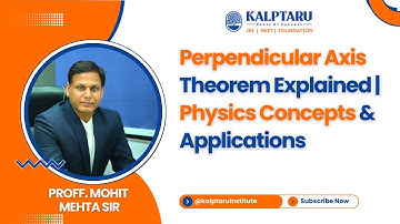 Perpendicular Axis Theorem Explained | Physics Concepts & Applications
