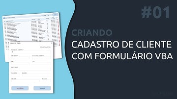 #1 Criando Cadastro de Clientes com excel e formulário VBA