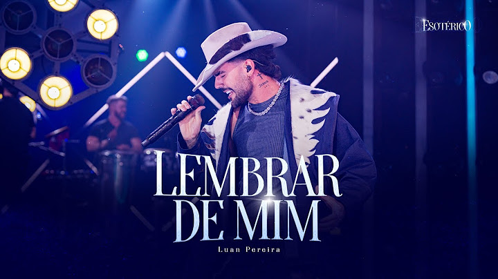 LUAN PEREIRA - LEMBRAR DE MIM (Ao vivo)