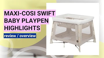 Maxi-Cosi Swift Playpen Review: The Ultimate 3-in-1 Baby & Toddler Solution!