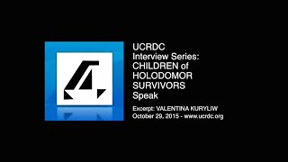 UCRDC: Children of Holodomor Survivors - Valentina Kuryliw (excerpt, 2015)