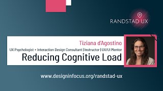 RANDSTAD UX December '22 : Reducing Cognitive Load presented by Tiziana d'Agostino