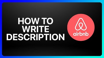 How To Write Airbnb Description Tutorial