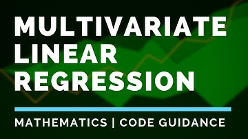 Multivariate Linear Regression | Mathematics | Code Guidance