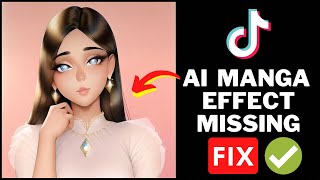 AI Manga Filter Not Showing Fix | Fix AI Manga Filter Missing In TikTok screenshot 4