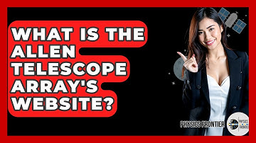 What Is The Allen Telescope Array