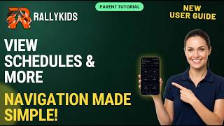 Rallykids App Tutorial: Home & Schedule