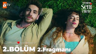 Vermem Seni Ellere 2. Bölüm 2. Fragmanı | Romantik gece🌙 @atvturkiye