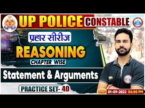 UP Police Constable 2023, Statement & Arguments Reasoning Practice Set 40, Reasoning By Rahul Sir