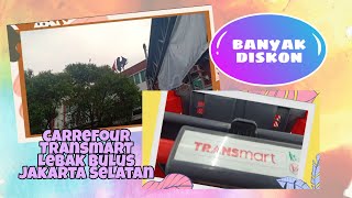 Banyak diskon di Carrefour Transmart Lebak Bulus Jakarta Selatan#mellabiduri#transmart#jakartaselan