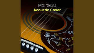 Download Lagu Fix You (Acoustic Instrumental)