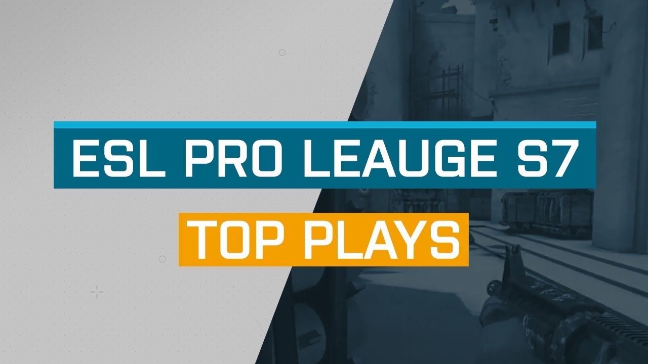 CS:GO - Top Plays: ESL Pro League Season 7 Finals