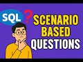14  SQL SCENARIO BASED QUESTIONS
