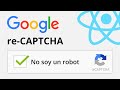 Integrar reCaptcha de Google en tus sitios con React