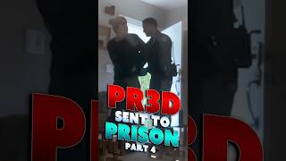 PR3D Sent to PRISON! [PART 4]