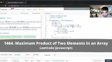 How to Solve "1464 Maximum Product of Two Elements in an Array" on LeetCode? - Javascript