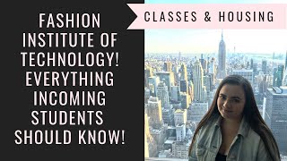 Fashion Institute of Technology NYC // How to Schedule Classes and Choose Your Dorm!