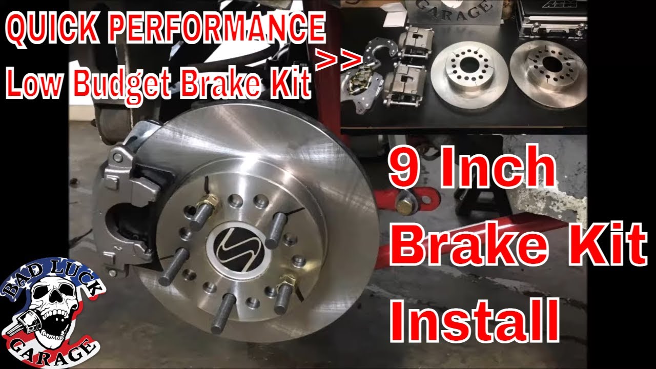 QUICK PERFORMANCE BUDGET 9 INCH REAR DISC BRAKE KIT INSTALL 