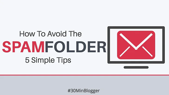 How to Avoid the Spam Folder - 5 Simple Tips