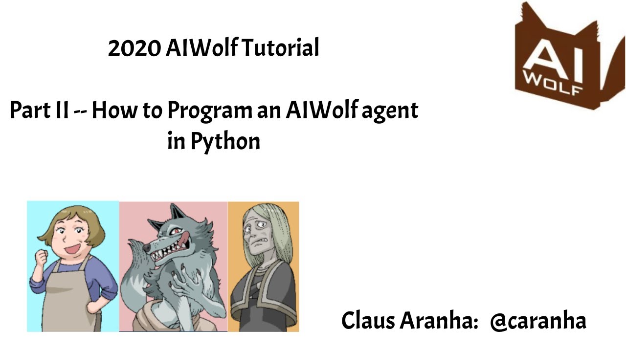 AIWolf Tutorial, Part 2: Python Programming - YouTube