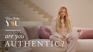 Are you living authentically? The clear signs to lookout for | Rituals