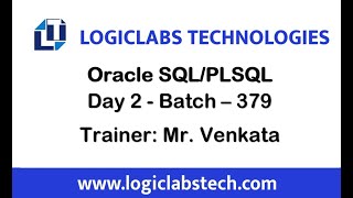 Oracle SQL/PLSQL (Day 2) (Batch - 379)