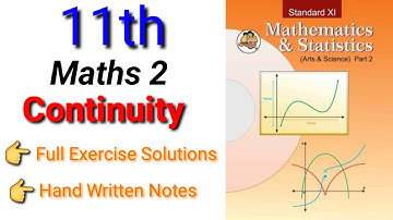 8.Continuity Maths 2  Class 11😃 | Full Exercise Solutions | Handy Notes