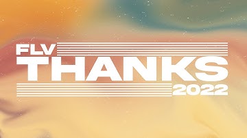 FLV - Thanks 2022