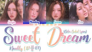 Weeekly (위클리) - Sweet Dream [Color Coded Lyrics Han|Rom|Eng]