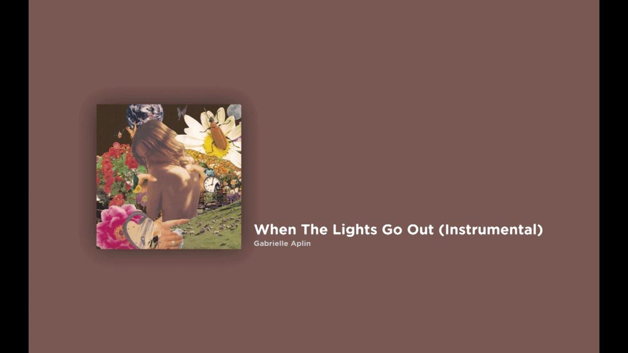 Gabrielle Aplin When The Lights Go Out (Instrumental) YouTube