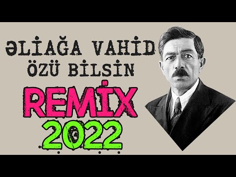 Əliağa Vahid - Özü bilsin.