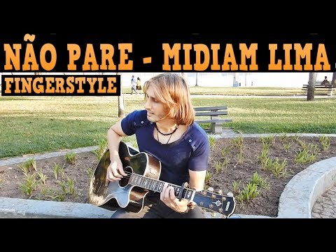 Não Pare - Violão Fingerstyle (Midian Lima) #fingerstyle #violão