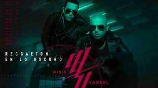 Wisin & Yandel - Reggaetón en lo Oscuro (8D Audio) HQ