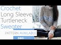 EASY Crochet Long Sleeve Turtleneck Sweater | Pattern & Tutorial DIY