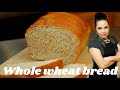 How to make WHOLE WHEAT BREAD | EASY HOMEMADE whole wheat bread recipe | FLUFFY whole wheat bread
