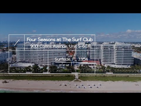 Nancy Batchelor Team Presents, Four Season at The Surf Club, 9001 Collins Ave #S607