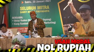 PELUANG USAHA MODAL NOL RUPIAH DAWET INYONG USTADZ RADEN