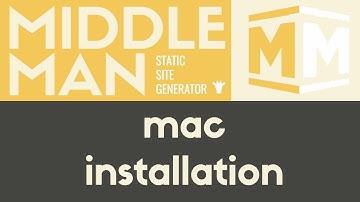 Mac Installation | Middleman - Static Site Generator | Tutorial 3