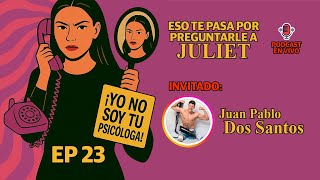 Episodio 23 - Juan Pablo Dos Santos Juanpablo2Santos