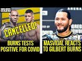 UFC 251 main event off! Gilbert Burns tests positive for COVID-19, Masvidal reacts to Burns,MMA News