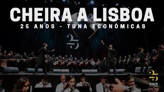 Video thumbnail of "Tuna Económicas: 25 Anos | Cheira A Lisboa"