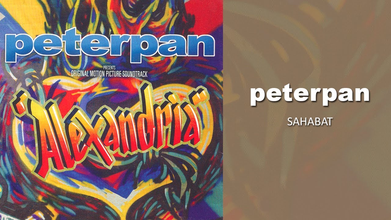 Peterpan   Sahabat Official Audio