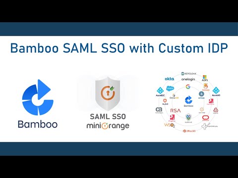 Bamboo Single Sign-On | Bamboo SSO | SAML Single Sign On (SSO) into Bamboo using any IDP