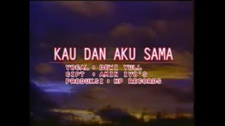 Dewi Yull - Kau Dan Aku Sama (Karaoke)